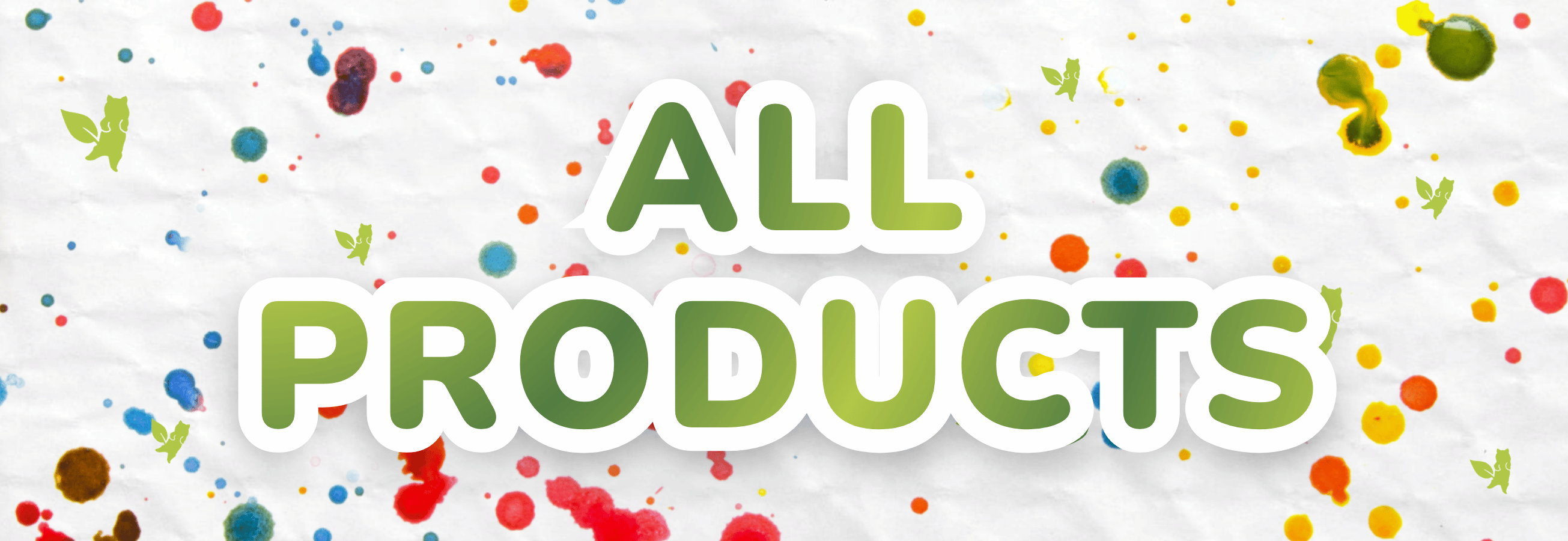A graphic banner with the words 'ALL PRODUCTS' in large green letters with a white outline, set against a white crumpled paper background with colorful paint splatters.